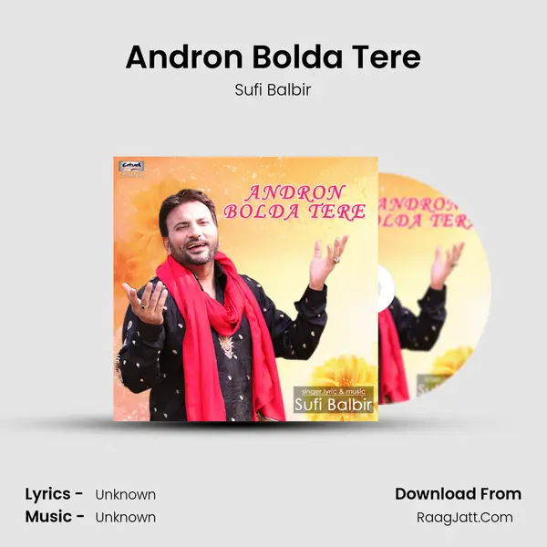 Andron Bolda Tere Song mp3 | Sufi Balbir