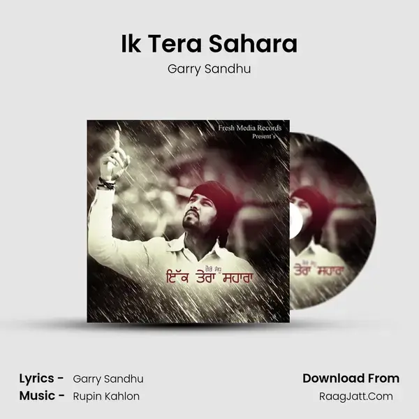 Ik Tera Sahara Song mp3 | Garry Sandhu