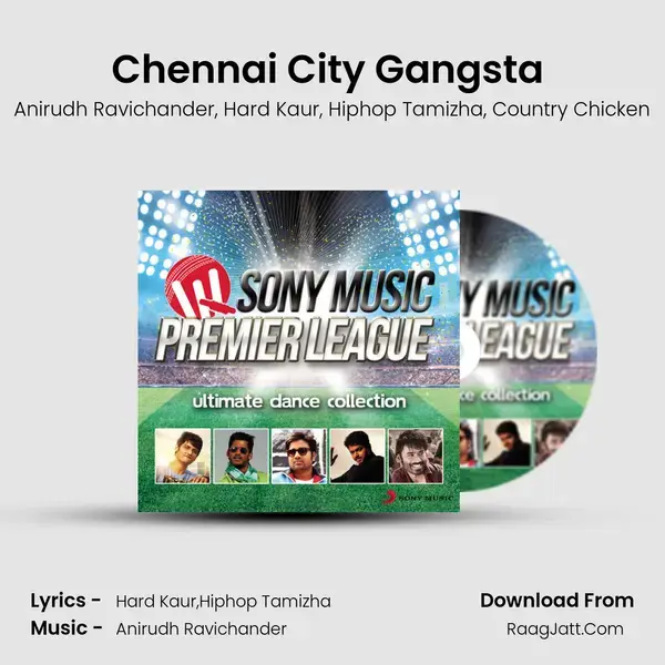 Chennai City Gangsta (From Vanakkam Chennai) mp3 song