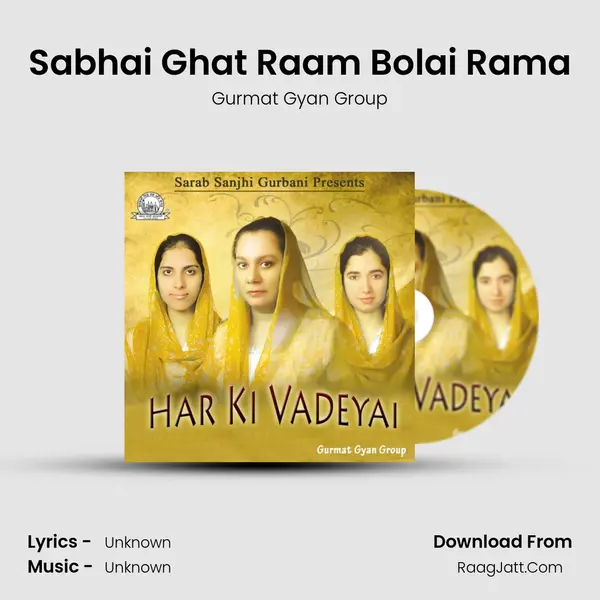 Sabhai Ghat Raam Bolai Rama mp3 song