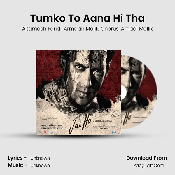 Tumko To Aana Hi Tha Song mp3 | Altamash Faridi