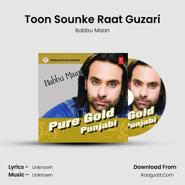 Toon Sounke Raat Guzari Song mp3 | Babbu Maan