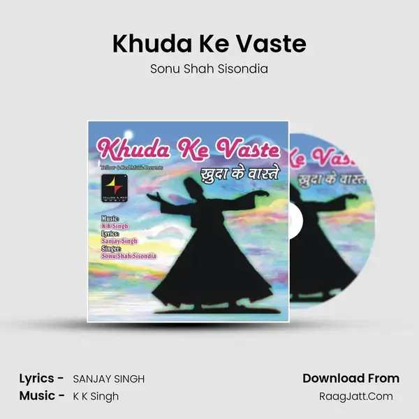 Khuda Ke Vaste - Sonu Shah Sisondia