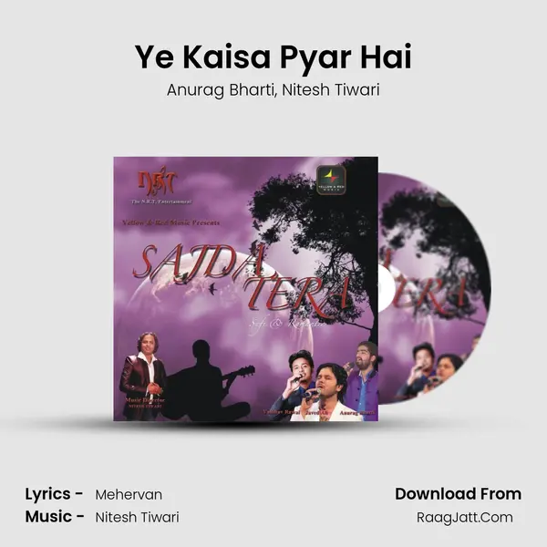 Ye Kaisa Pyar Hai Song mp3 | Anurag Bharti