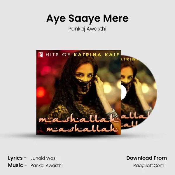 Aye Saaye Mere mp3 song