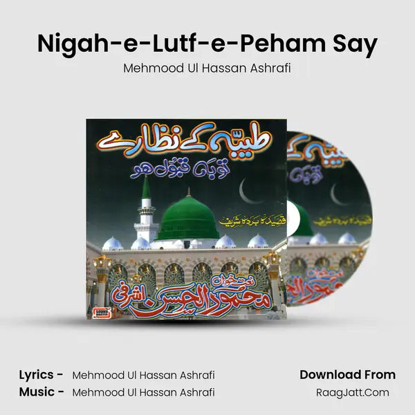 Nigah-e-Lutf-e-Peham Say mp3 song