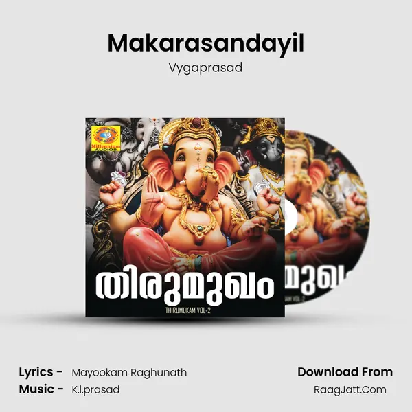 Makarasandayil mp3 song