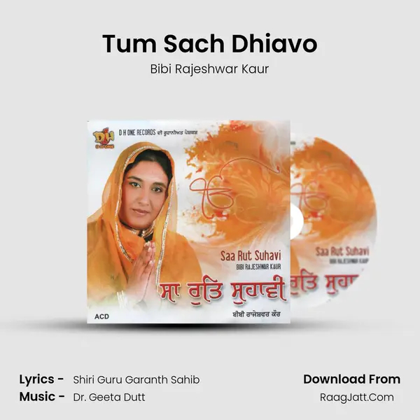 Tum Sach Dhiavo Song mp3 | Bibi Rajeshwar Kaur