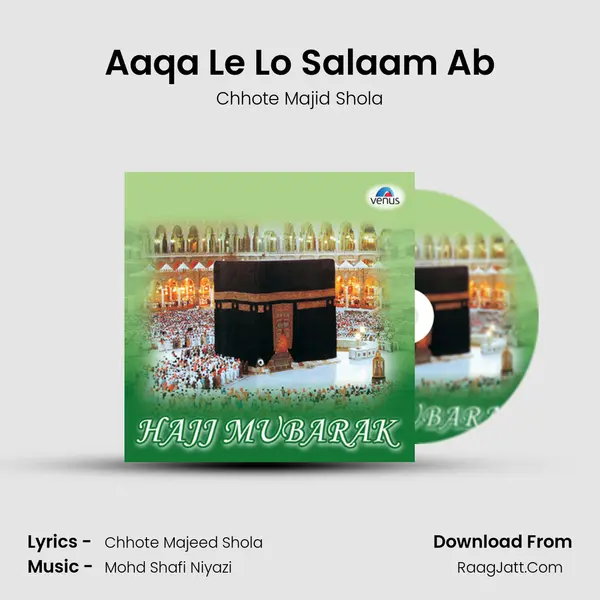 Aaqa Le Lo Salaam Ab mp3 song