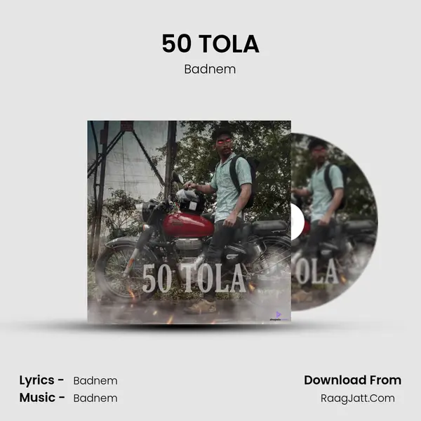 50 TOLA mp3 song