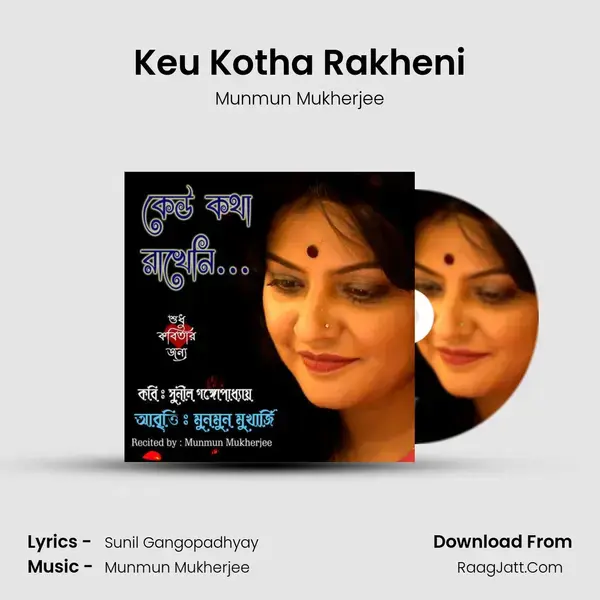 Keu Kotha Rakheni mp3 song