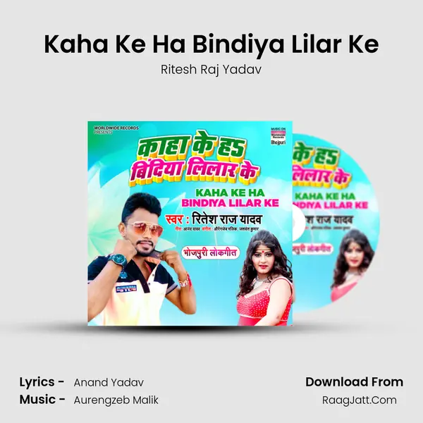 Kaha Ke Ha Bindiya Lilar Ke mp3 song