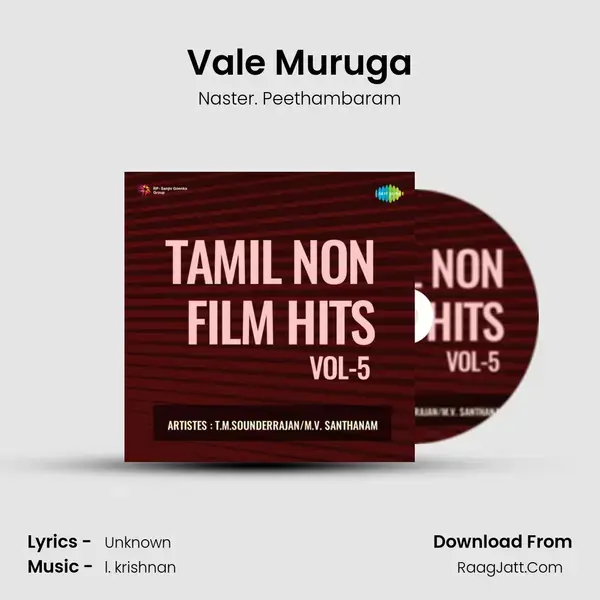 Vale Muruga Song mp3 | Naster. Peethambaram