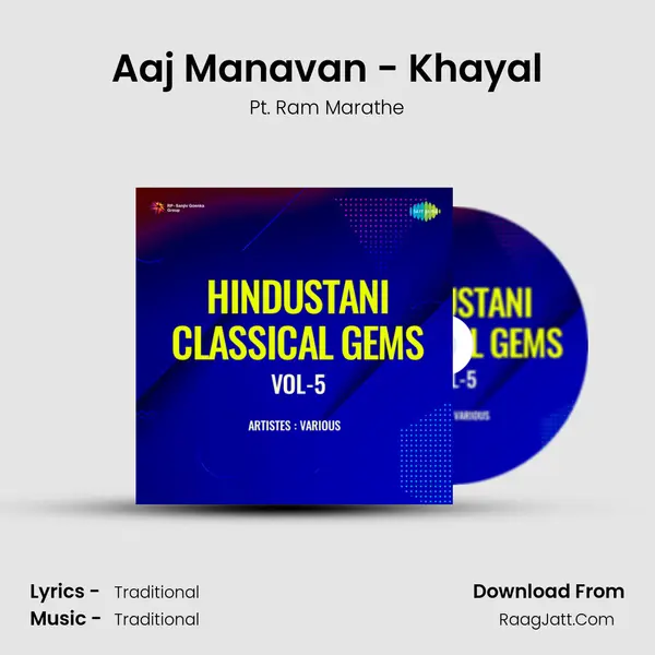 Aaj Manavan - Khayal Song mp3 | Pt. Ram Marathe