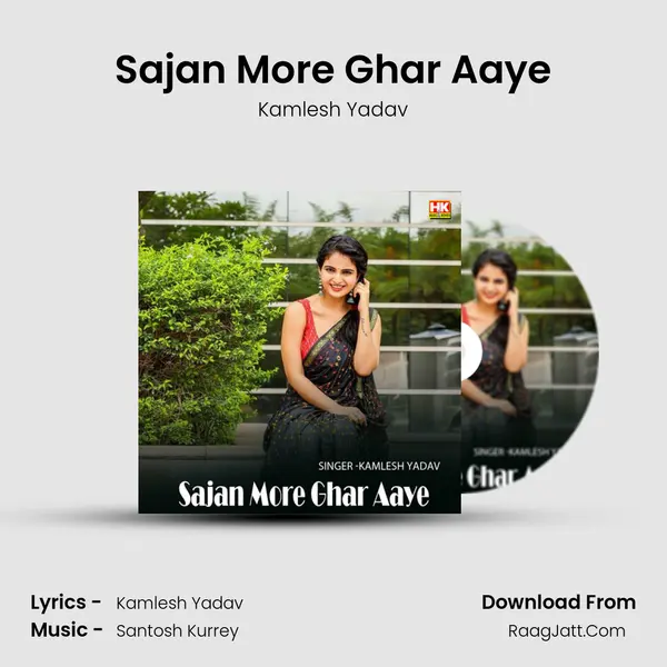 Sajan More Ghar Aaye mp3 song