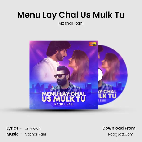 Menu Lay Chal Us Mulk Tu mp3 song