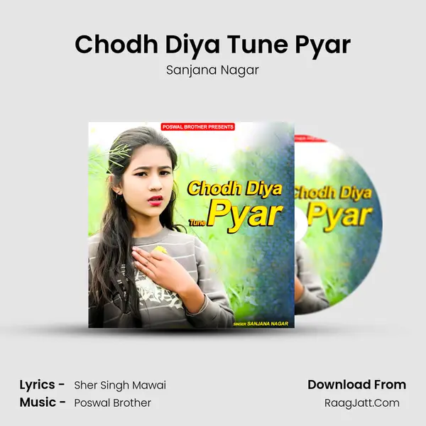 Chodh Diya Tune Pyar Song mp3 | Sanjana Nagar