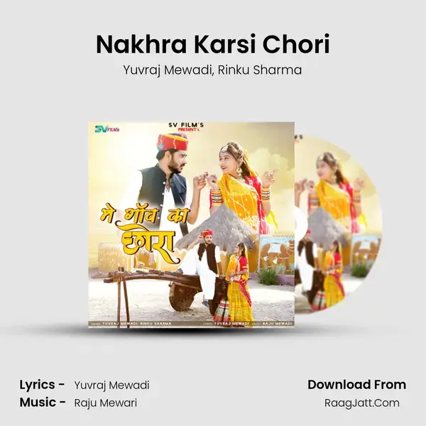 Nakhra Karsi Chori mp3 song