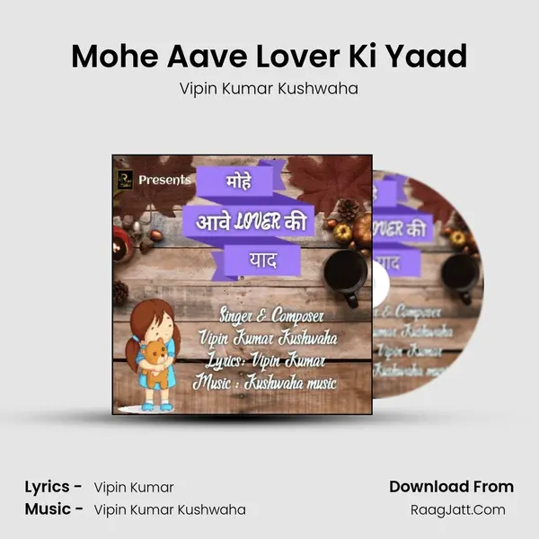 Mohe Aave Lover Ki Yaad Song mp3 | Vipin Kumar Kushwaha