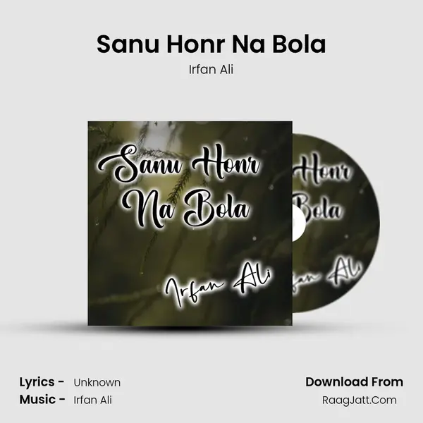 Sanu Honr Na Bola mp3 song