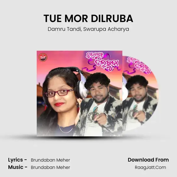 TUE MOR DILRUBA mp3 song