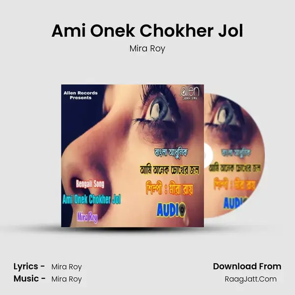 Ami Onek Chokher Jol mp3 song