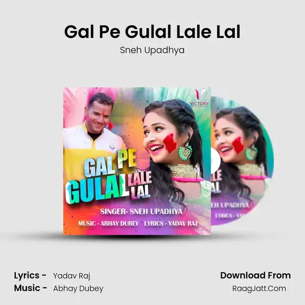 Gal Pe Gulal Lale Lal Song mp3 | Sneh Upadhya