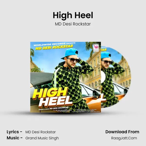 High Heel Song mp3 | MD Desi Rockstar