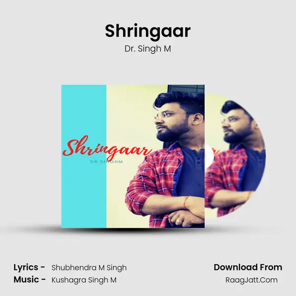 Shringaar Song mp3 | Dr. Singh M