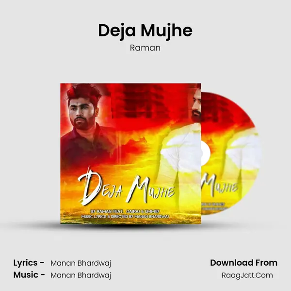 Deja Mujhe Song mp3 | Raman