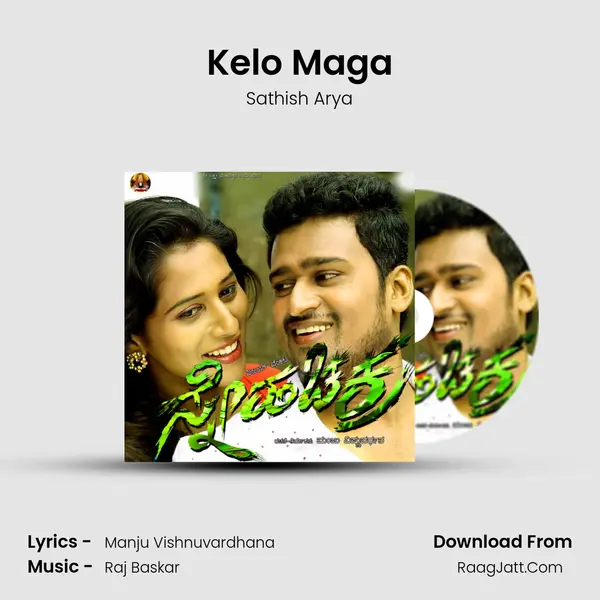 Kelo Maga Song mp3 | Sathish Arya