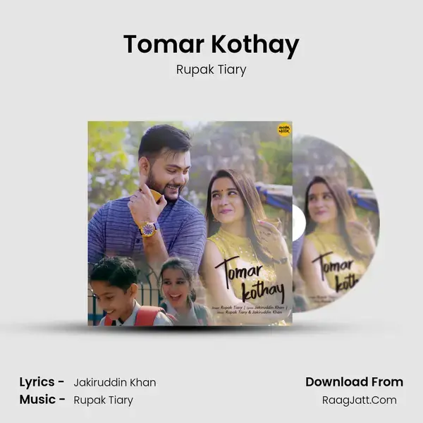 Tomar Kothay Song mp3 | Rupak Tiary