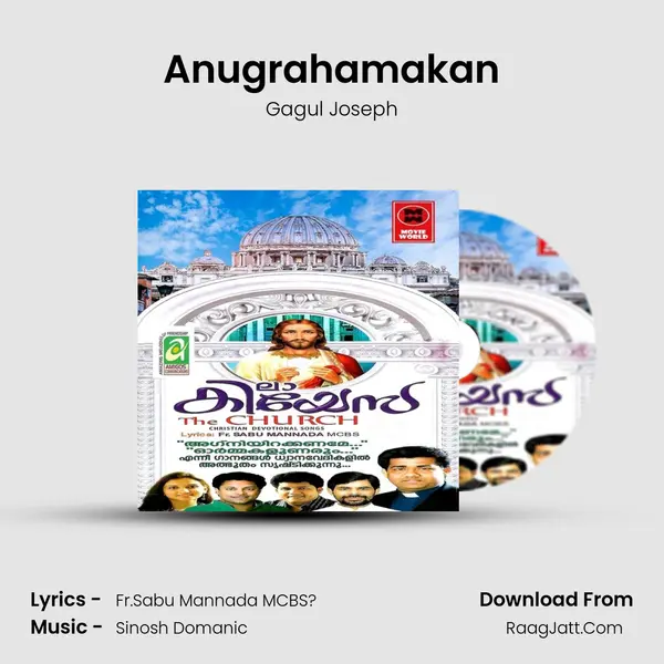 Anugrahamakan Song mp3 | Gagul Joseph