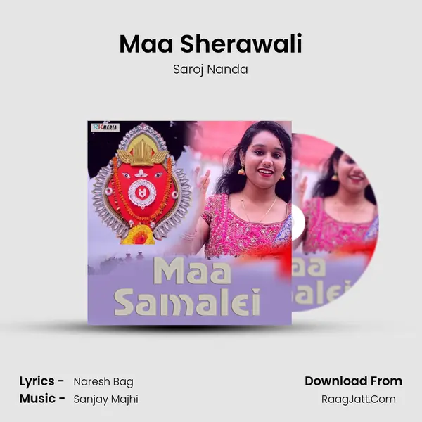 Maa Sherawali Song mp3 | Saroj Nanda