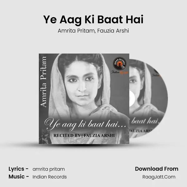 Ye Aag Ki Baat Hai mp3 song