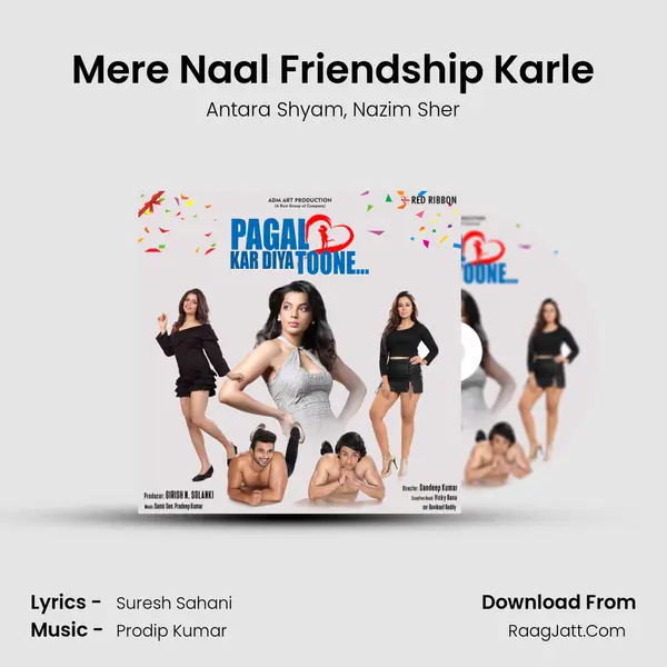 Mere Naal Friendship Karle Song mp3 | Antara Shyam