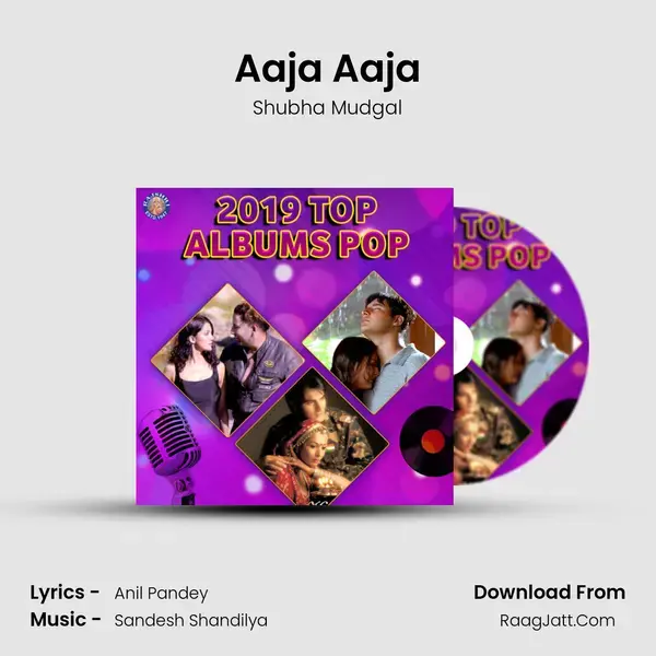 Aaja Aaja mp3 song