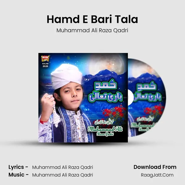 Hamd E Bari Tala - Muhammad Ali Raza Qadri