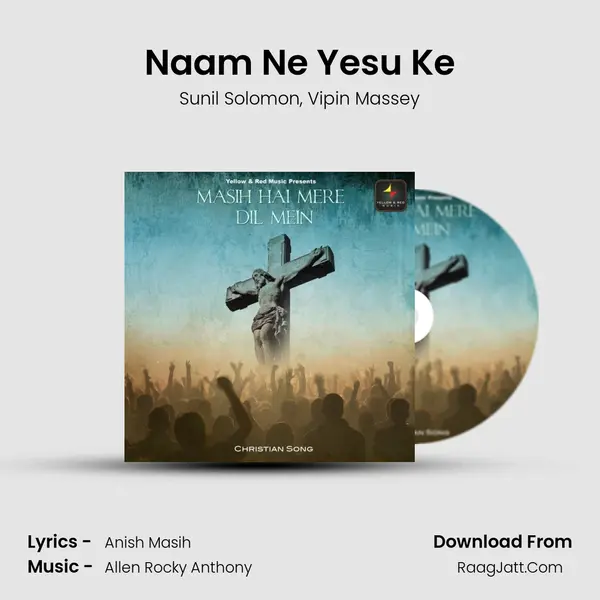 Naam Ne Yesu Ke mp3 song