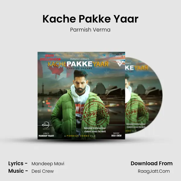 Kache Pakke Yaar Song mp3 | Parmish Verma