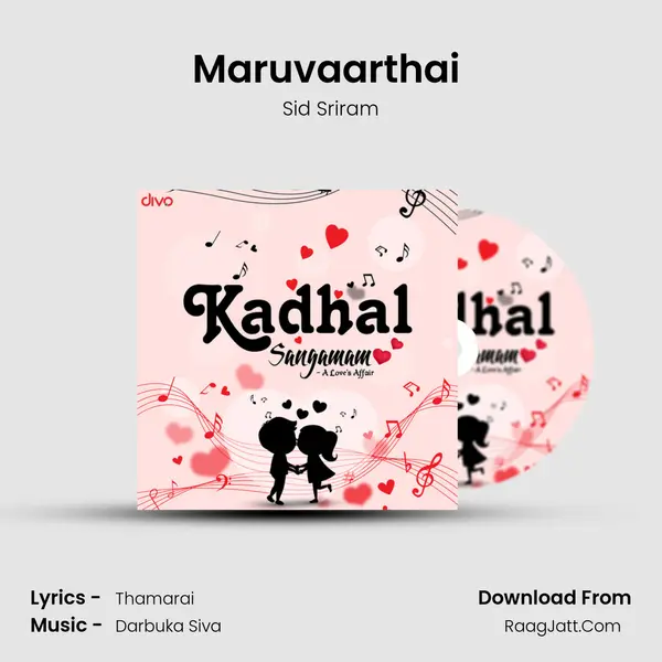 Maruvaarthai (from Enai Noki Paayum Thota) Song mp3 | Sid Sriram