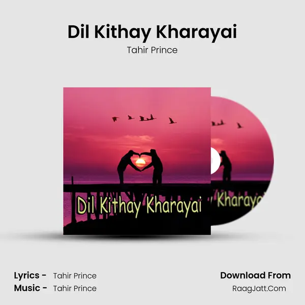 Dil Kithay Kharayai mp3 song