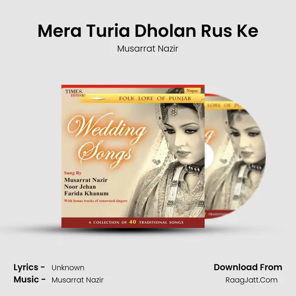 Mera Turia Dholan Rus Ke mp3 song