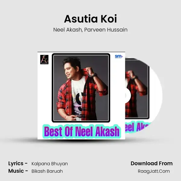 Asutia Koi Song mp3 | Neel Akash