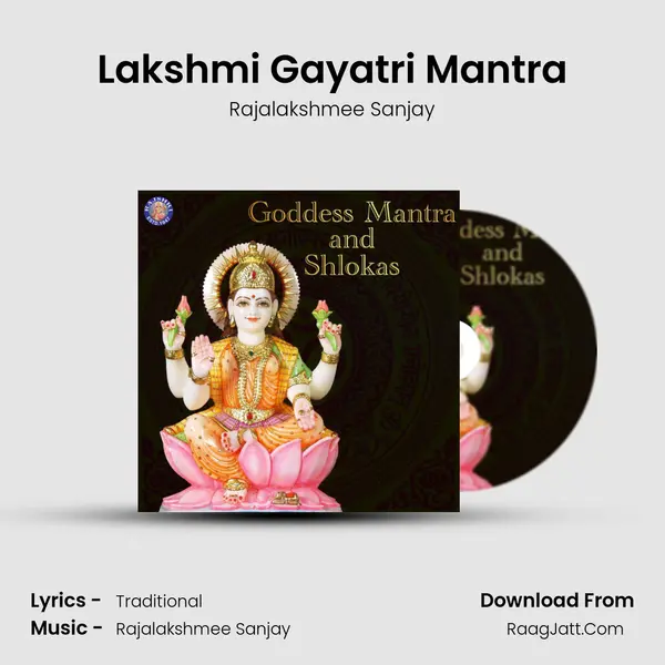 Lakshmi Gayatri Mantra Song mp3 | Rajalakshmee Sanjay