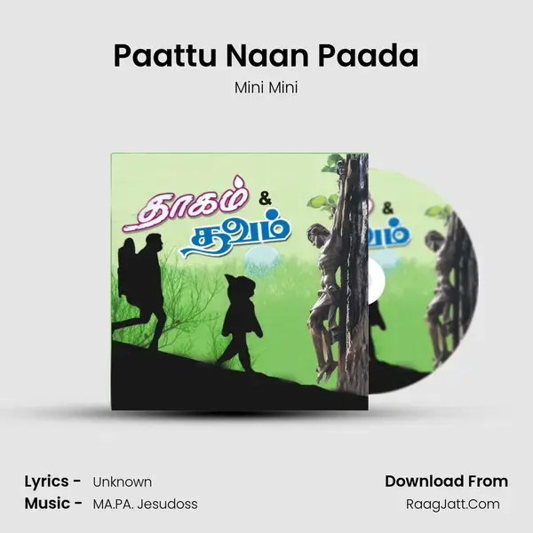 Paattu Naan Paada mp3 song