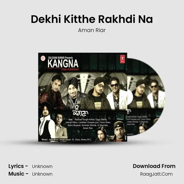 Dekhi Kitthe Rakhdi Na Song mp3 | Aman Riar