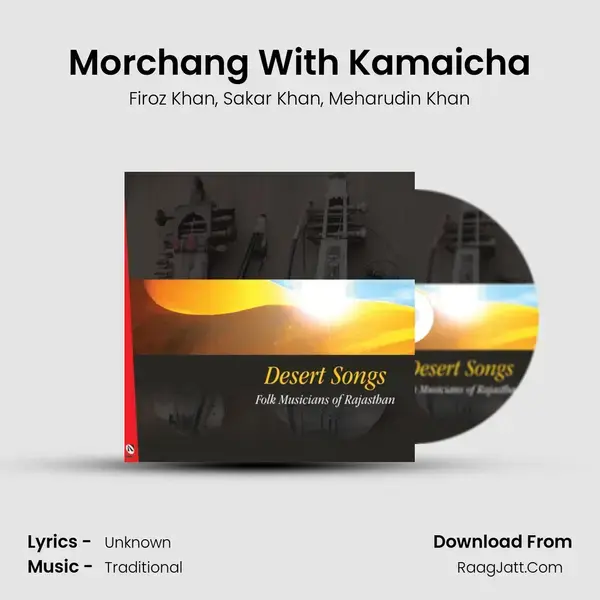 Morchang With Kamaicha Song mp3 | Firoz Khan