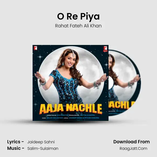 O Re Piya Song mp3 | Rahat Fateh Ali Khan