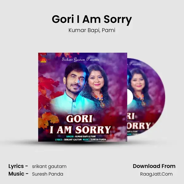 Gori I Am Sorry - Kumar Bapi